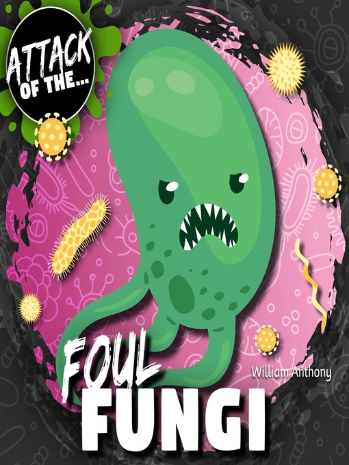 Title details for Foul Fungi by William Anthony - Available
